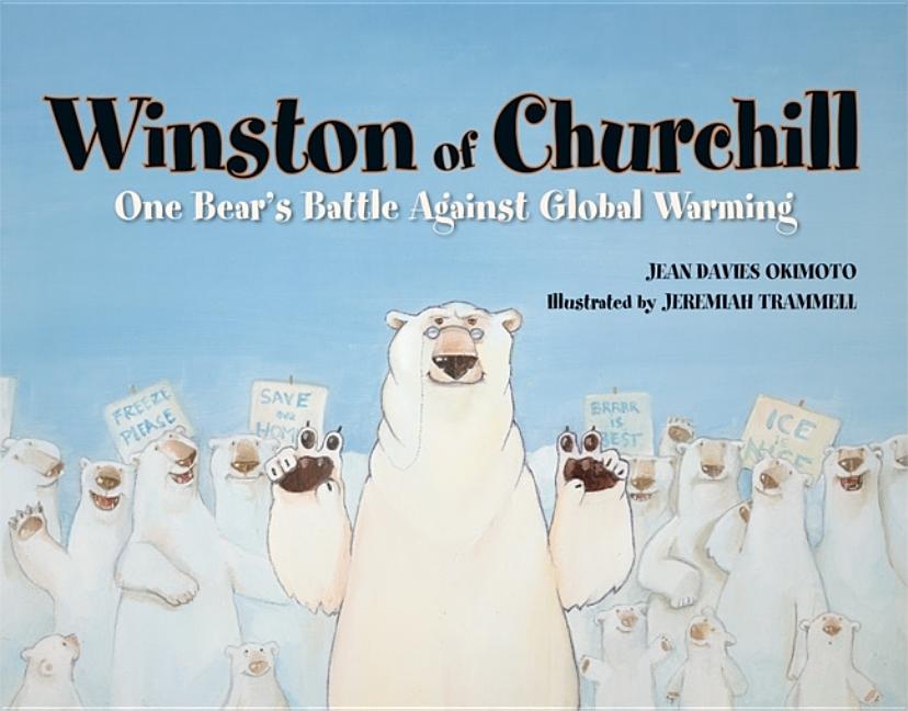 Winston of Churchill: One Bear's Battle Against Global Warming