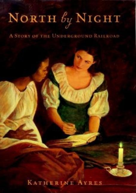 North by Night: A Story of the Underground Railroad