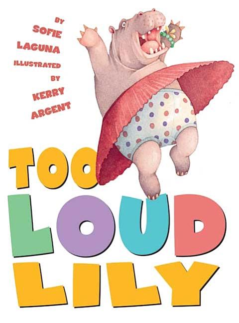 Too Loud Lily