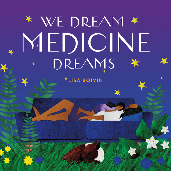 We Dream Medicine Dreams