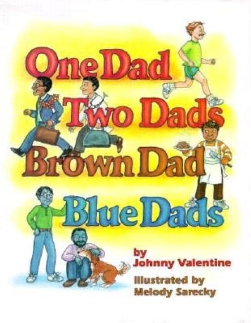 One Dad, Two Dads, Brown Dad, Blue Dads