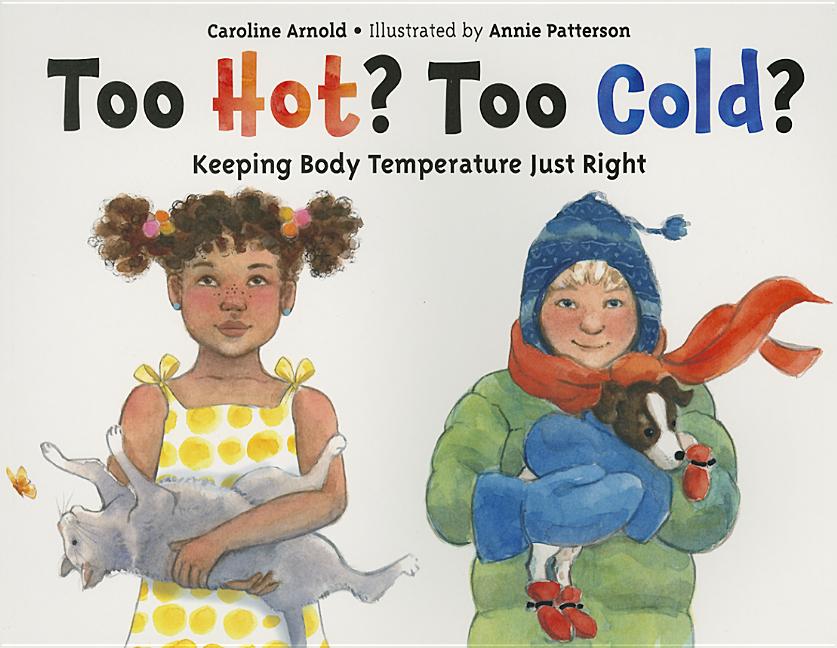 Too Hot? Too Cold?: Keeping Body Temperature Just Right