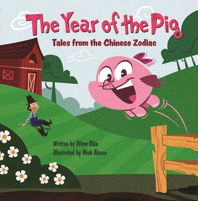 The Year of the Pig: Tales from the Chinese Zodiac