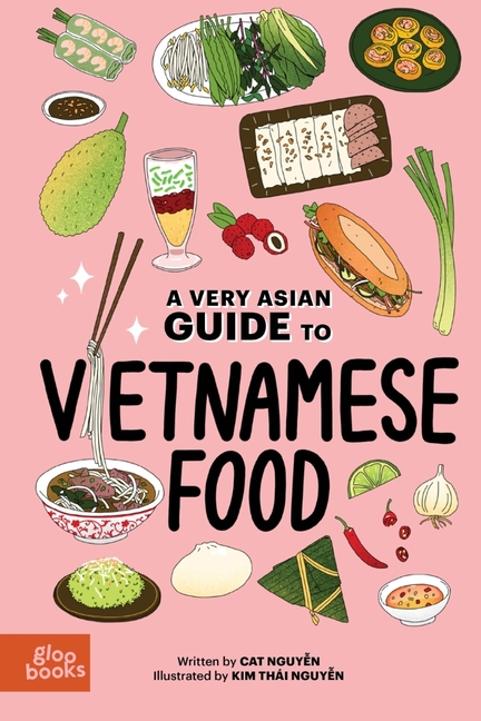 Very Asian Guide to Vietnamese Food, A