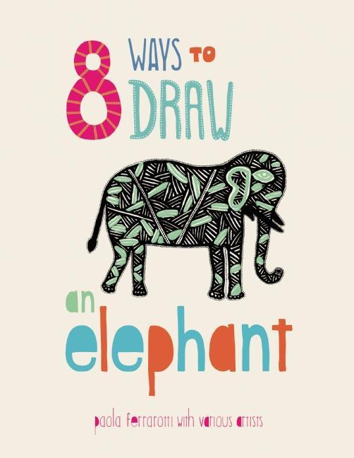 8 Ways to Draw an Elephant