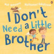 I Don't Need a Little Brother