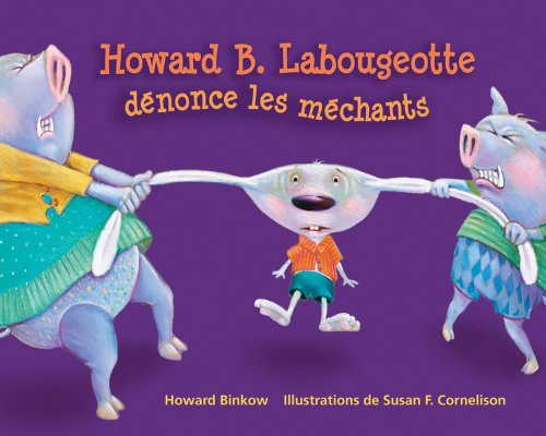 Howard B. Labougeotte dénonce les mechants