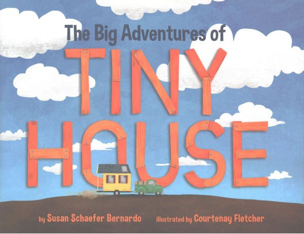 The Big Adventures of Tiny House