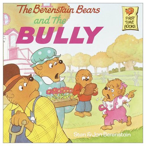 The Berenstain Bears and the Bully